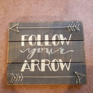 Follow your arrow wooden decorative sign!